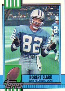 #358 Robert Clark - Detroit Lions - 1990 Topps Football