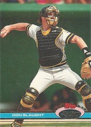 #358 Don Slaught - Pittsburgh Pirates - 1991 Stadium Club Baseball