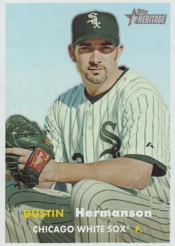 #358 Dustin Hermanson - Chicago White Sox - 2006 Topps Heritage Baseball