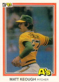 #358 Matt Keough - Oakland Athletics - 1981 Donruss Baseball