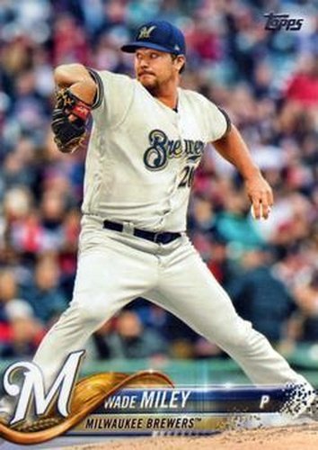 #359 Wade Miley - Milwaukee Brewers - 2018 Topps Baseball