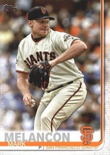 #360 Mark Melancon - San Francisco Giants - 2019 Topps Baseball
