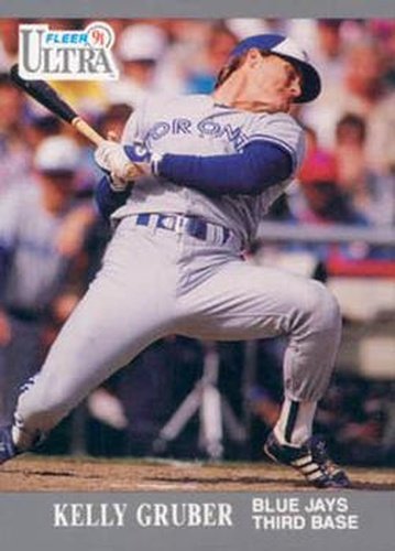 #361 Kelly Gruber - Toronto Blue Jays - 1991 Ultra Baseball