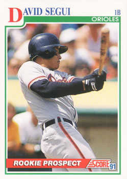 #362 David Segui - Baltimore Orioles - 1991 Score Baseball