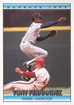 #362 Tony Fernandez - San Diego Padres - 1992 Donruss Baseball