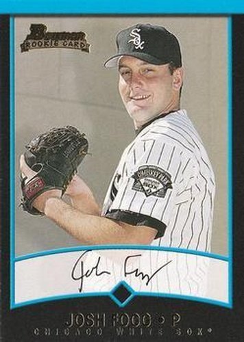 #362 Josh Fogg - Chicago White Sox - 2001 Bowman Baseball