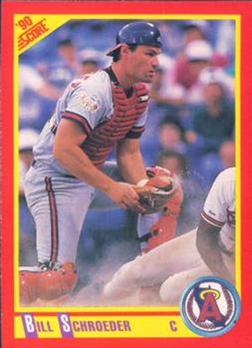 #362 Bill Schroeder - California Angels - 1990 Score Baseball