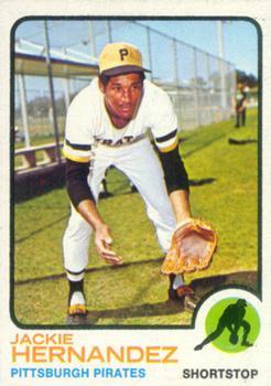 #363 Jackie Hernandez - Pittsburgh Pirates - 1973 Topps Baseball