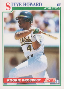 #364 Steve Howard - Oakland Athletics - 1991 Score Baseball