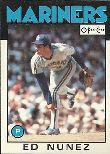 #364 Ed Nunez - Seattle Mariners - 1986 O-Pee-Chee Baseball