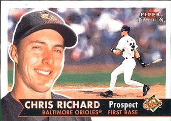 #365 Chris Richard - Baltimore Orioles - 2001 Fleer Tradition Baseball