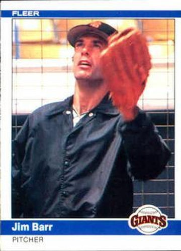 #365 Jim Barr - San Francisco Giants - 1984 Fleer Baseball