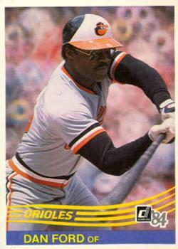 #367 Dan Ford - Baltimore Orioles - 1984 Donruss Baseball