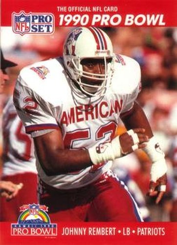 #367 Johnny Rembert - New England Patriots - 1990 Pro Set Football