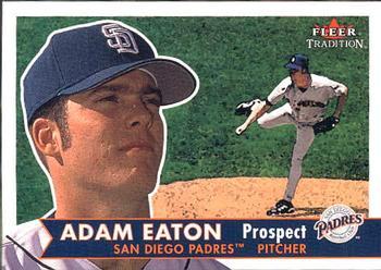 #368 Adam Eaton - San Diego Padres - 2001 Fleer Tradition Baseball