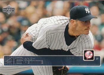 #368 Andy Pettitte - New York Yankees - 2003 Upper Deck Baseball