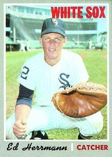 #368 Ed Herrmann - Chicago White Sox - 1970 Topps Baseball