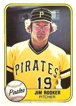 #368 Jim Rooker - Pittsburgh Pirates - 1981 Fleer Baseball