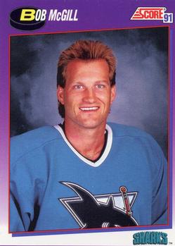 #368 Bob McGill - San Jose Sharks - 1991-92 Score American Hockey