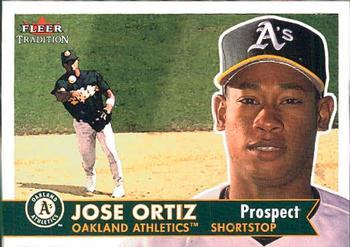 #369 Jose Ortiz - Oakland Athletics - 2001 Fleer Tradition Baseball