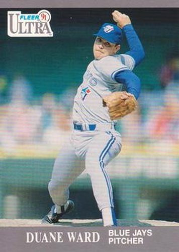 #369 Duane Ward - Toronto Blue Jays - 1991 Ultra Baseball
