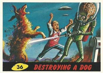 #36 Destroying a Dog - 1994 Topps Mars Attacks