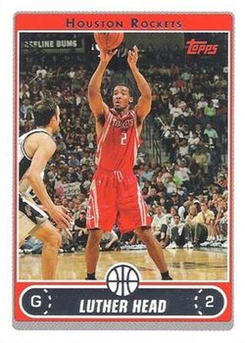 #36 Luther Head - Houston Rockets - 2006-07 Topps Basketball