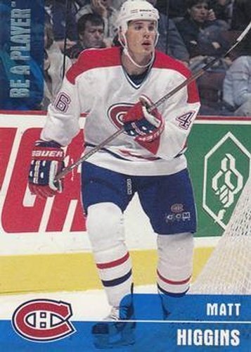 #36 Matt Higgins - Montreal Canadiens - 1999-00 Be a Player Memorabilia Hockey