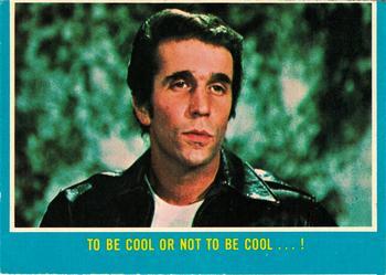 #36 To Be Cool or Not to Be Cool...! - 1976 O-Pee-Chee Happy Days