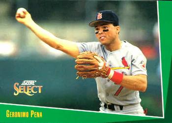 #372 Geronimo Pena - St. Louis Cardinals - 1993 Select Baseball