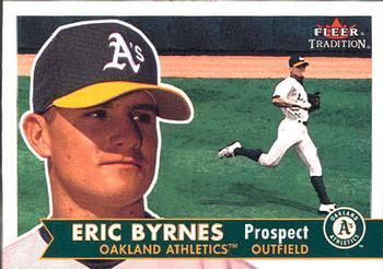 #372 Eric Byrnes - Oakland Athletics - 2001 Fleer Tradition Baseball