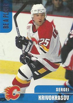 #372 Sergei Krivokrasov - Calgary Flames - 1999-00 Be a Player Memorabilia Hockey