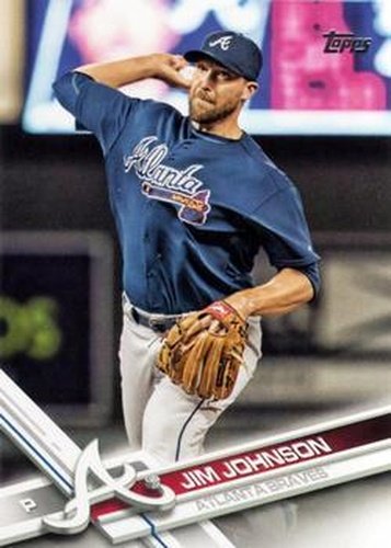 #374 Jim Johnson - Atlanta Braves - 2017 Topps Baseball