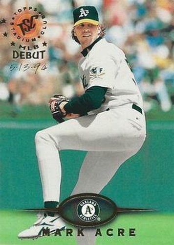 #376 Mark Acre - Oakland Athletics - 1995 Stadium Club Baseball