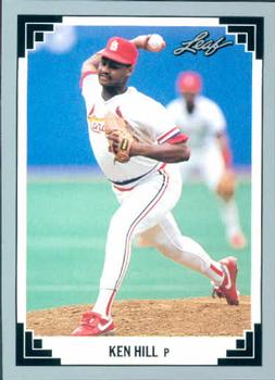 #376 Ken Hill - St. Louis Cardinals - 1991 Leaf Baseball