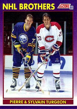 #377 Pierre Turgeon / Sylvain Turgeon NHL Brothers - Buffalo Sabres / Montreal Canadiens - 1991-92 Score American Hockey