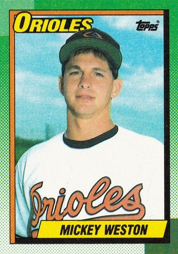 #377 Mickey Weston - Baltimore Orioles - 1990 Topps Baseball