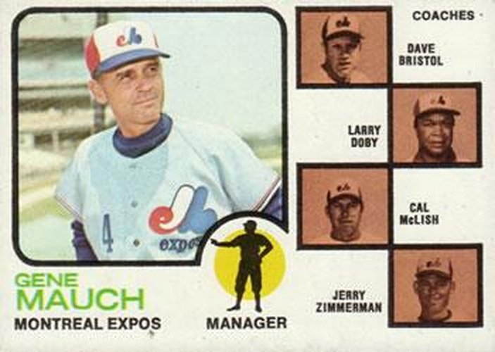 #377 Expos Field Leaders Gene Mauch / Dave Bristol / Larry Doby / Cal McLish / Jerry Zimmerman - Montreal Expos - 1973 Topps Baseball