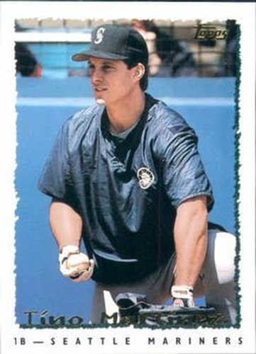 #377 Tino Martinez - Seattle Mariners - 1995 Topps Baseball