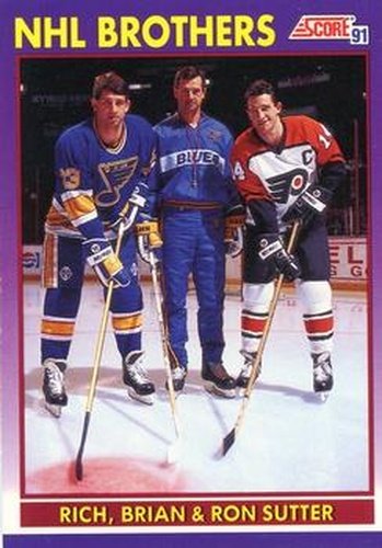 #378 Rich Sutter / Brian Sutter / Ron Sutter NHL Brothers - St. Louis Blues / Philadelphia Flyers - 1991-92 Score American Hockey