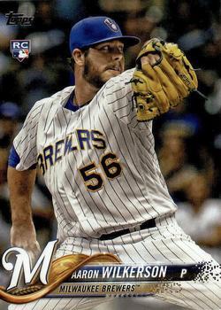 #378 Aaron Wilkerson - Milwaukee Brewers - 2018 Topps Baseball