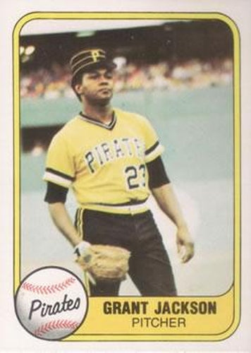 #378 Grant Jackson - Pittsburgh Pirates - 1981 Fleer Baseball