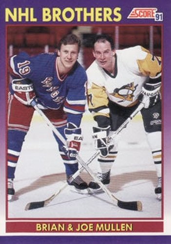 #379 Brian Mullen / Joe Mullen NHL Brothers - New York Rangers / Pittsburgh Penguins - 1991-92 Score American Hockey