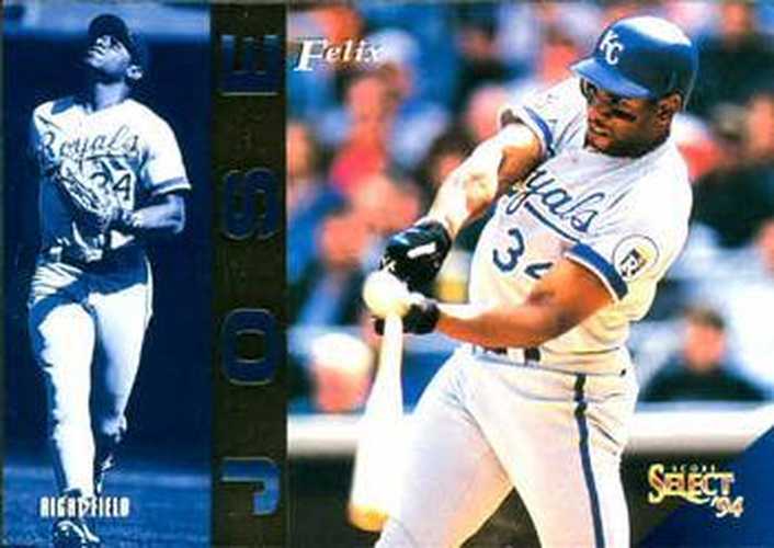 #37 Felix Jose - Kansas City Royals - 1994 Select Baseball
