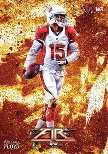 #37 Michael Floyd - Arizona Cardinals - 2014 Topps Fire Football