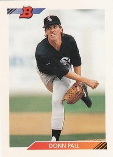 #380 Donn Pall - Chicago White Sox - 1992 Bowman Baseball