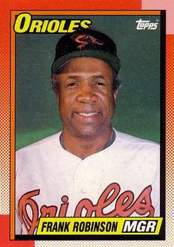 #381 Frank Robinson - Baltimore Orioles - 1990 Topps Baseball