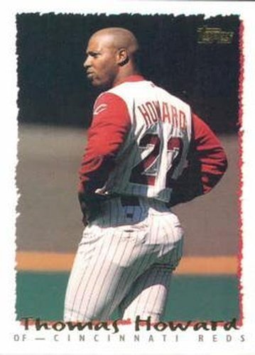 #381 Thomas Howard - Cincinnati Reds - 1995 Topps Baseball
