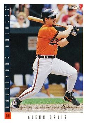 #383 Glenn Davis - Baltimore Orioles - 1993 Score Baseball