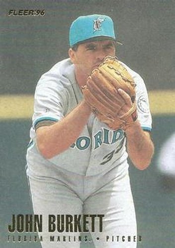 #383 John Burkett - Florida Marlins - 1996 Fleer Baseball